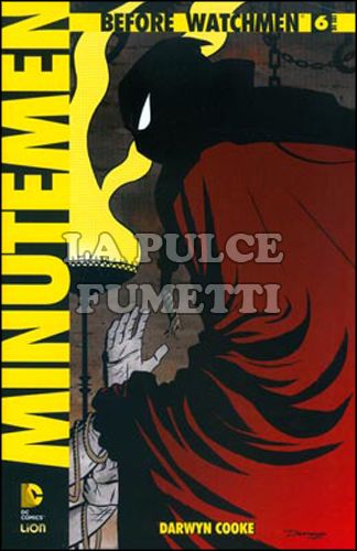 BEFORE WATCHMEN: MINUTEMEN #     6